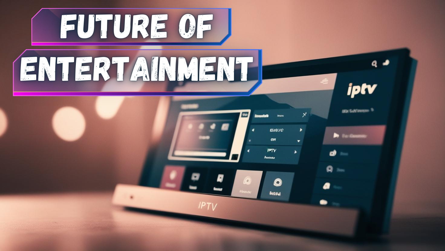 Future of Entertainment