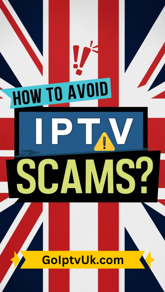 How to Avoid IPTV Scams