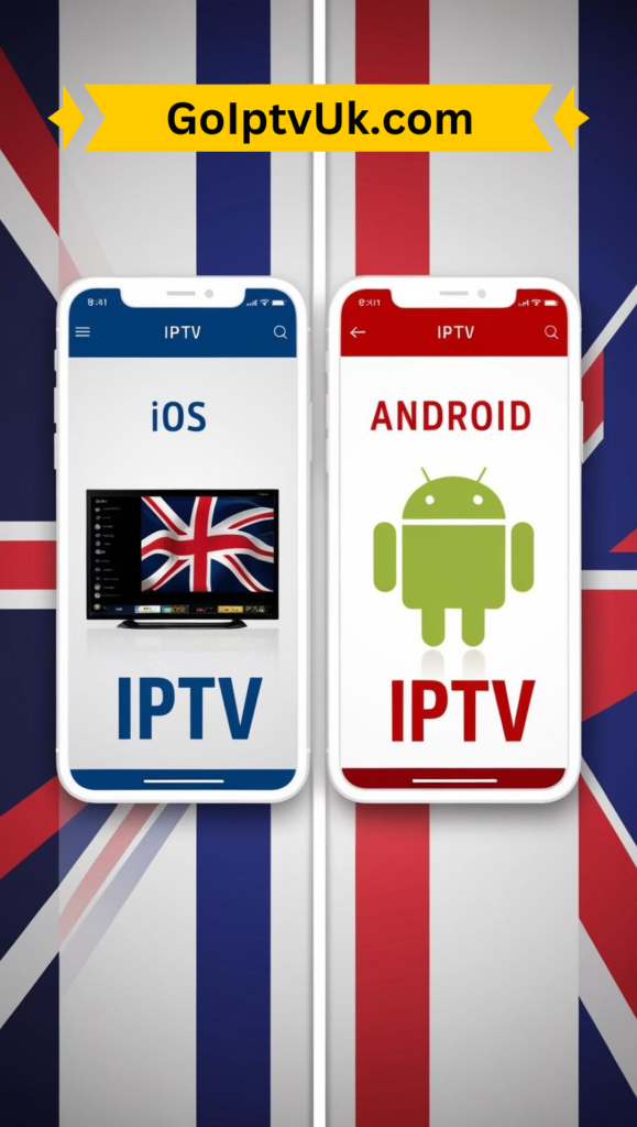 IPTV on iOS vs Android